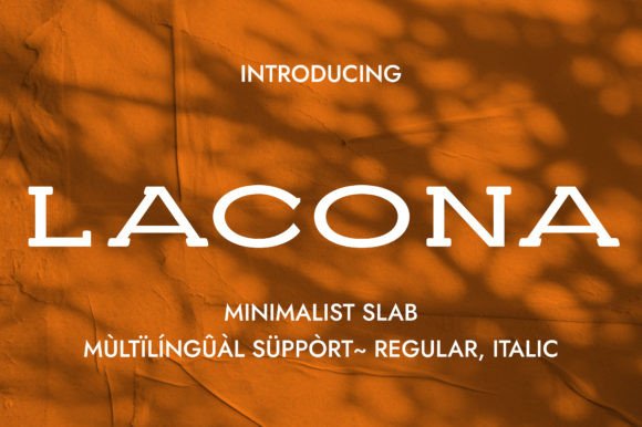 Lacona: The Slab Serif Typeface for Scroll-Stopping Brand Content